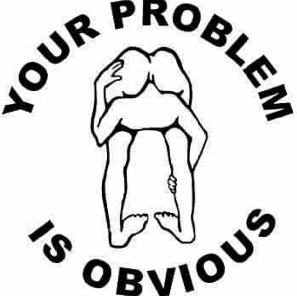 Your Problem Is Obvious